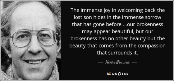quote-the-immense-joy-in-welcoming-back-the-lost-son-hides-in-the-immense-sorrow-that-has-henri-nouwen-88-11-42
